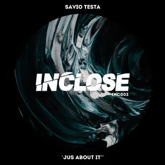 Jus About It by Savio Testa