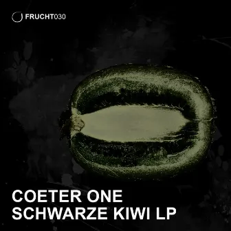 Schwarze Kiwi LP by Coeter One