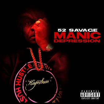 Manic Depression by 52 Savage