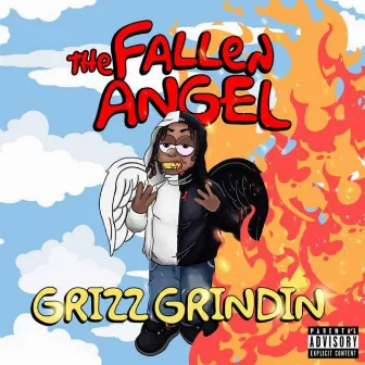 The Fallen Angel by Grizz Grindin