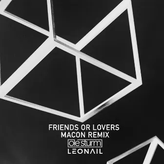 Friends Or Lovers (Macon Remix) by Leonail