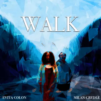 Walk (Radio Edit) by Evita Colon