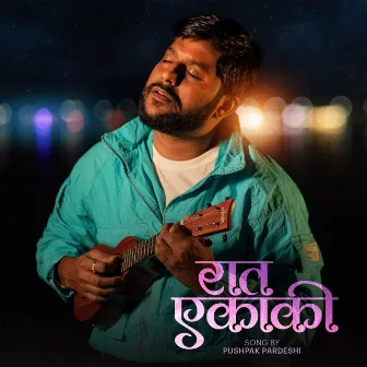 Raat Ekaki by Pushpak Pardeshi