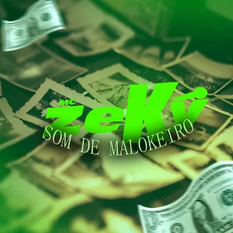 Som de Malokeiro by mc zeky