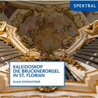 Bruhns, Buxtehude & Müller: Die Brucknerorgel in St. Florian by Klaus Sonnleitner