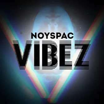 Noyspac Vibez by Noyspac