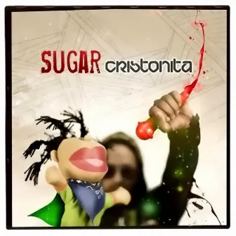 Cristonita by Sugar