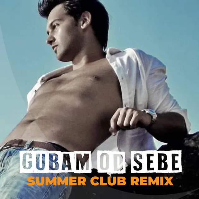 Gubam od sebe (Summer Club RMX)