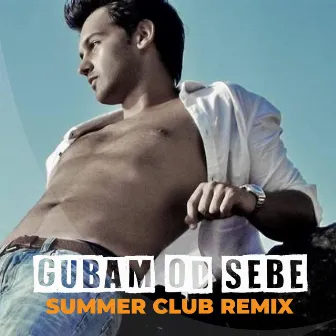 Gubam od sebe (Summer Club RMX) by Daniel Dann