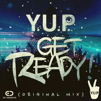 Get Ready by Y.U.P