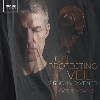 Tavener: The Protecting Veil by Matthew Barley