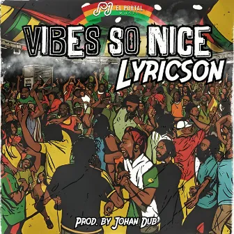 Vibes So Nice by Lyricson