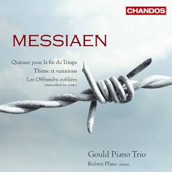 Messiaen: Chamber Works by Gould Piano Trio