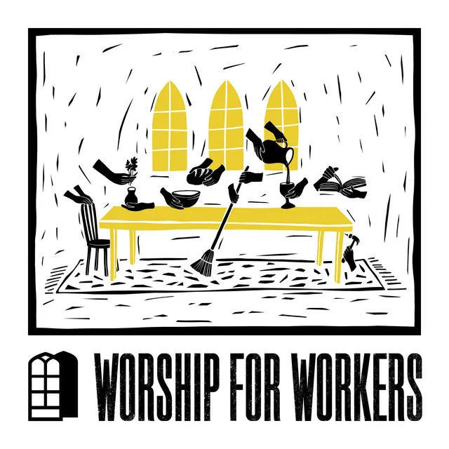 Worship for Workers