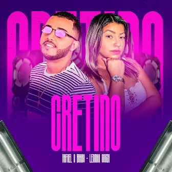 Cretino by Rafael O Brabo