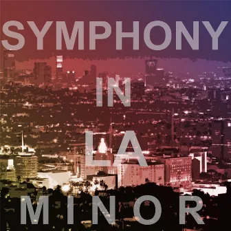 Symphony in LA Minor by Pyro