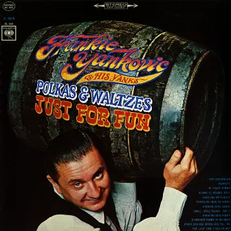 Polkas & Waltzes: Just for Fun by Frankie Yankovic And His Yanks