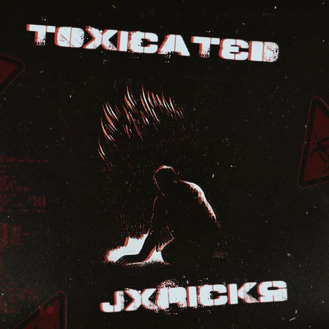 Toxicated