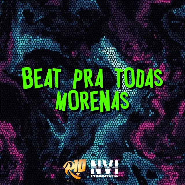 Beat pra Todas Morenas