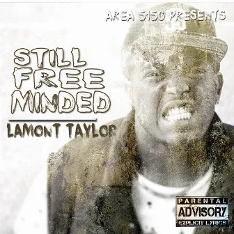 Still Free Minded by Lamont Taylor