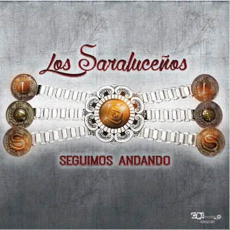 Seguimos Andando by Los Saraluceños