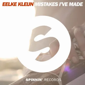 Mistakes I've Made (Radio Edit) by Eelke Kleijn