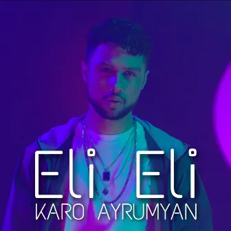 Eli Eli by Karo Ayrumyan