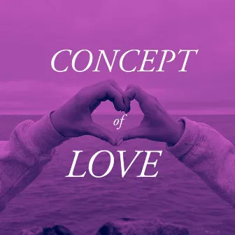 3. Concept of Love by Coney