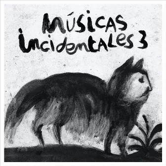 Músicas Incidentales (3) by Julián Teubal