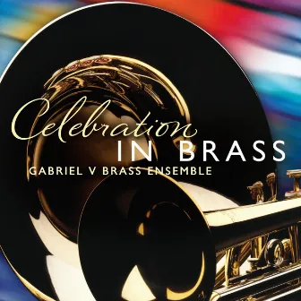 Celebration in Brass by Gabriel V