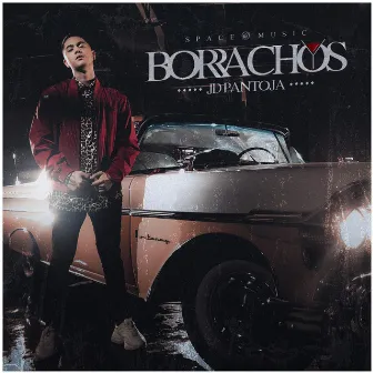 Borrachos by Jd Pantoja