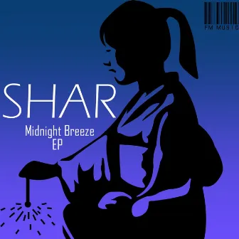 Midnight Breeze EP by Shar