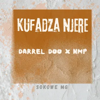 Kufadza Njere by Darrel Doo