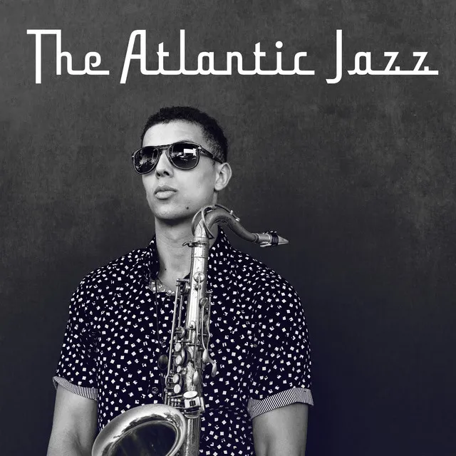 The Atlantic Jazz: Session for Soul, Evening Music