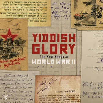 The Lost Songs of World War II by Yiddish Glory