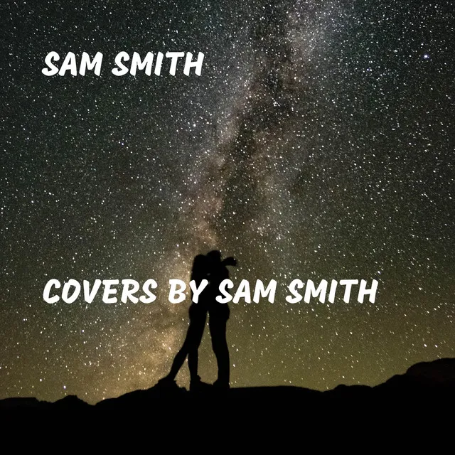 Covers By Sam Smith