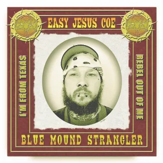 Blue Mound Strangler by Easy Jesus Coe