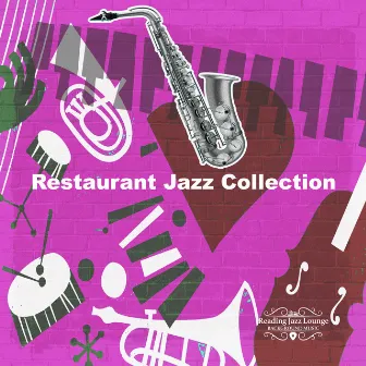 Restaurant Jazz Collection by Reading Jazz Lounge Background Music