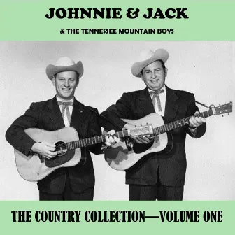 The Country Collection, Vol. 1 by Johnnie & Jack