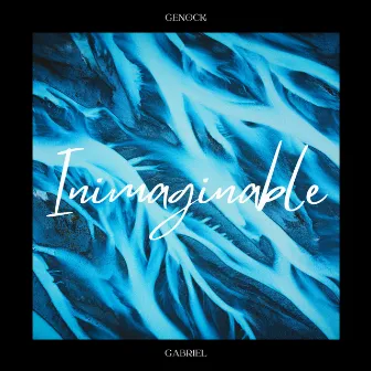 Inimaginable by Genock Gabriel