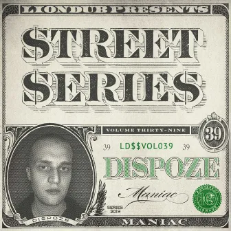 Liondub Street Series, Vol. 39: Maniac by Dispoze