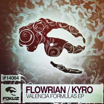 Valencia Formulas EP by Flowrian