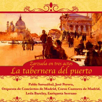 La tabernera del puerto (Zarzuela en tres actos) by Leda Barclay