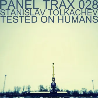 Panel Trax 028 Tested On Humans by Stanislav Tolkachev