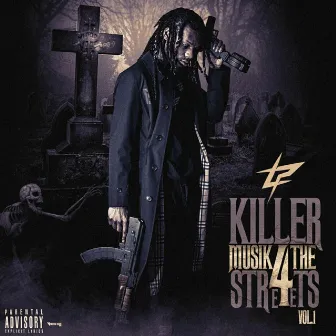 Killer Musik 4 The Streets, Vol. 1 by Lil Prada