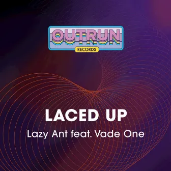 Laced Up by Lazy Ant