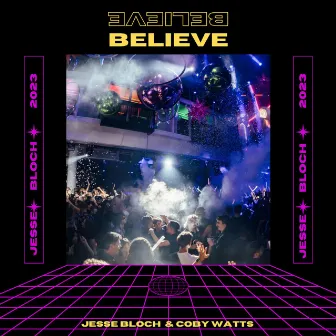 Believe by Jesse Bloch