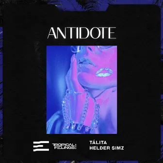 Antidote by Tálita