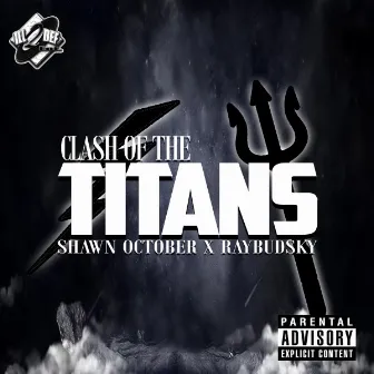 Clash of the Titans by Shawn October