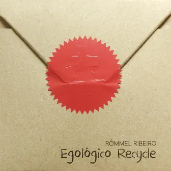 Egológico Recycle by Rommel Ribeiro